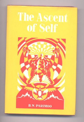 The Ascent of Self: A Reinterpretation of the Mystical Poetry of Lalla-Ded B. N. Parimoo