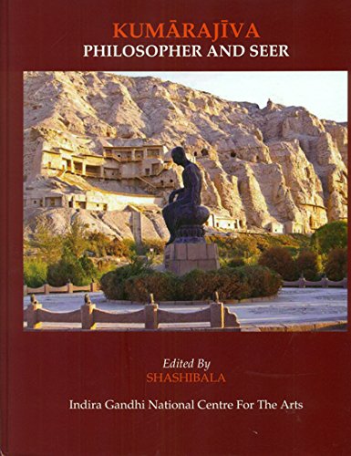 Kumarajiva Philosopher and Seer [Hardcover] Shashibala
