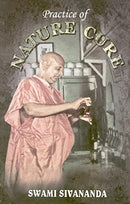 Practice of nature Cure [Paperback] Swami Sivananda