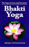 Bhakti-Yoga: The Yoga of Love and Devotion [Paperback] Swami Vivekananda