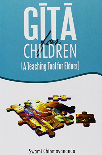 Gita For Children /A Teaching Tool For Elders [Paperback] Swami Chinmayananda