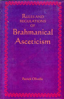 Sri Satguru Publications Rules And Regulations Of Brahmanical Asceticism: Yatidharmasamuccaya Of Yadava Prakasa (Sri Garib Dass Oriental Series) [Hardcover] Ed. and Trans. by Patrick Oliville