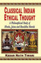 Classical Indian Ethical Thought: A Philosophical Study of Hindu, Jaina and Buddha Morals [Paperback] Kedar Nath Tiwari