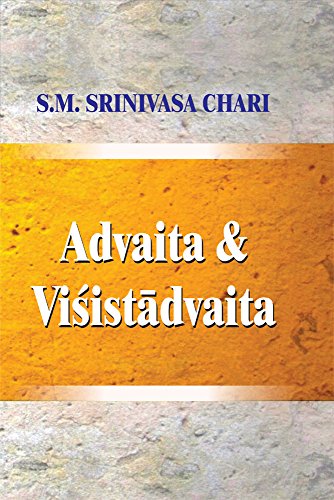 Advaita and Visistadvaita: A Study Based on Vedanta Desika's Satadusani [Paperback] S. M. Srinivasa Chari