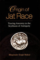 Origin of Jat Race [Hardcover] Bhupinder Singh Mahal