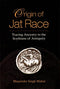 Origin of Jat Race [Hardcover] Bhupinder Singh Mahal