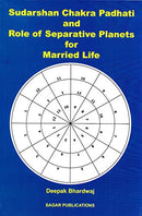 Sudarshan Chakra Padhati and Role of Separative Planets for Married Life [Paperback] Deepak Bhardwaj