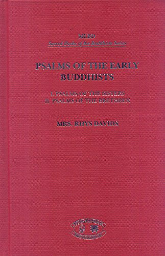 Psalms of the Early Buddhists: 1. Psalms of the Sisters, 2. Psalms of the Brethren [Hardcover] Mrs. Rhys Davids