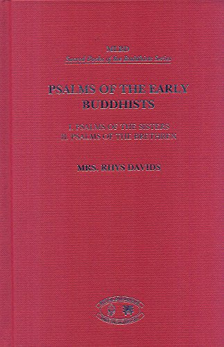 Psalms of the Early Buddhists: 1. Psalms of the Sisters, 2. Psalms of the Brethren [Hardcover] Mrs. Rhys Davids