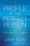 Profile of a Perfect Person [Paperback] Jaya Row