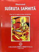 Illustrated Susruta Samhita Vol-3 [Hardcover] PROF .K.R. SRIKANTHA MURTY