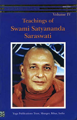 Teachings of Swami Satyananda Vol 4 [Paperback] Swami Satyananda Saraswati