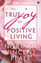 The True Joy of Positive Living [Paperback] Norman Vincent Peale