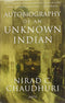 Autobiography Of An Unknown Indian [Paperback] Nirad C.Chaudhuri