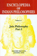 Encyclopaedia of Indian Philosophies v. X: Jain Philosophy, pt. 1 [Hardcover] Dalsukh Malvania; Jayendra Soni and Potter, Karl H.