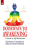 Doorways to Awakening: A Guide to Self Realization [Paperback] Edward Tarabilda and Orion Hawthorne