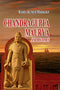 Chandragupta Maurya and His Times: Madras University, Sir William Meyer Lectures, 1940-41 Radhakumud Mookerji