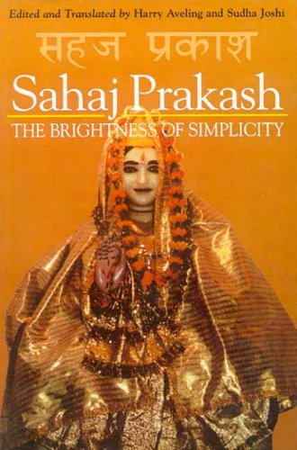 Sahaj Prakash: The Brightness of Simplicity [Paperback] Harry Aveling & Sudha Joshi; Harry Aveling and Sudha Joshi