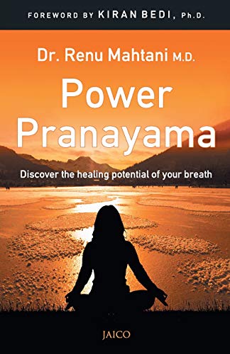 Power Pranayama/Includes Free DVD. [Paperback] Dr.Renu Mahtani M.D.