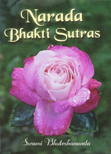 Narada Bhakti Sutras [Hardcover] Narada and Translated by Swami Bhuteshananda
