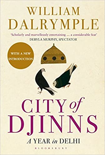 City of Djinns: A Year in Delhi