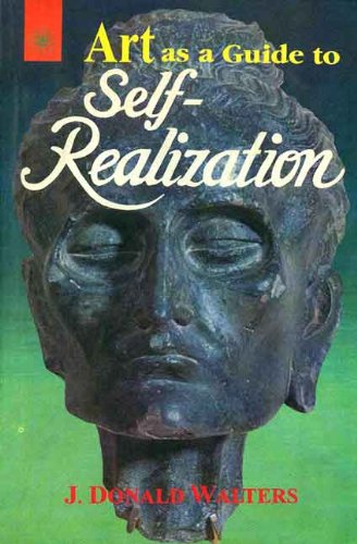 Art as a Guide to Self-realization [Paperback] J. Donald Walters (Swami Kriyananda)
