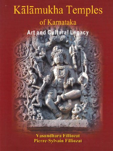 Kalamukha Temples of Karnataka: Art and Cultural Legacy [Hardcover] Vasundhara Filliozat and Pierre-Sylvain Filliozat