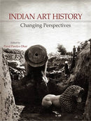Indian Art History: Changing Perspectives [Hardcover] Parul Pandya Dhar
