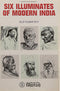 Six Illuminates of Modern India [Paperback] Dilip Kumar Roy