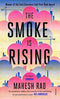 The Smoke is Rising [Paperback]