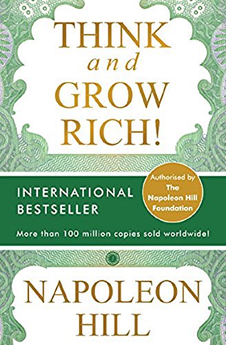 Think and Grow Rich! Napoleon Hill