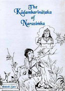 Kadambarinataka of Narasimha; A Dramatic Version of Bana's Classic Kadambari [Hardcover] Narasimha; Sato, Hideaki and Warder, A.K.