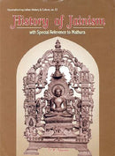 History of Jainism: With Special Reference to Mathura (Reconstructing Indian History and Culture) [Hardcover] V.K. Sharma