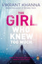 The Girl Who Knew Too Much [Paperback] Vikrant Khanna