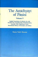 Astadhyayi of Panini Volume V (English Translation of Adhyaya Six with Sanskrit Text, Transliteration, Word Boundary...) [Hardcover] Rama Nath Sharma