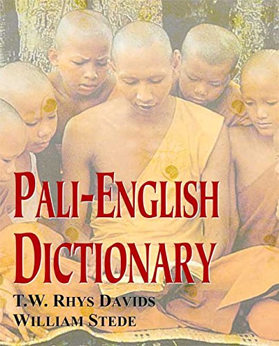Pali-English Dictionary [Hardcover] William Stede (Editor) T.W.Rhys Davids (Editor)