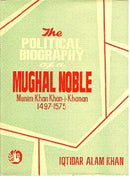The Political Biography Of A Mughal Noble: Munim Khan-I-Khanan 1497-1575 [Hardcover] Iqtidar Alam Khan