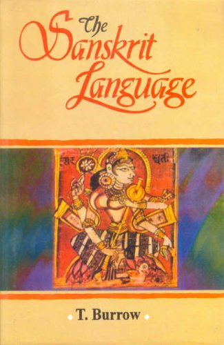 The Sanskrit Language [Hardcover] T. Burrow