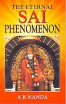 The Eternal Sai Phenomenon [Paperback] A. R. Nanda