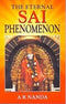 The Eternal Sai Phenomenon [Paperback] A. R. Nanda