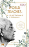 World Teacher: The Life And Teachings Of J. Krishnamurti [Paperback] R. E. Mark Lee