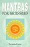 Mantras For Beginners [Paperback] Ravindra Kumar