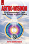 Astro-Wisdom: The Knowledge, Love and Power in Your Stars [Paperback] Lyn Birkbeck