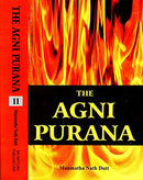 The Agni Purana: Translated into English (2 Volume Set) Sri Garib Das Oriental Series No. 346 [Hardcover] Manmatha Nath Dutt and M.N. Dutt
