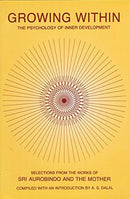 Growing Within: The Psychology of Inner Development [Paperback] A.S. Dalal