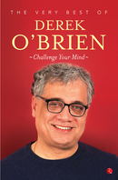 Challenge Your Mind: The Very Best of Derek O’Brien