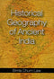 Historical Geography of Ancient India [Hardcover] Bimla Churn Law