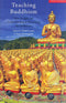 Teaching Buddhism: New Insights on Understanding and Presenting the Traditions [Paperback] Todd Lewis and Gary DeAngelis