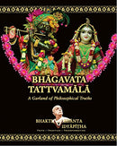 Bhagavata Tattavamala - A Garland of Philosophical Truths [Paperback] Bhaktivedanta Vidyapitha