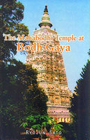 The Mahabodhi Temple at Bodh Gaya [Hardcover] Ryojun Sato